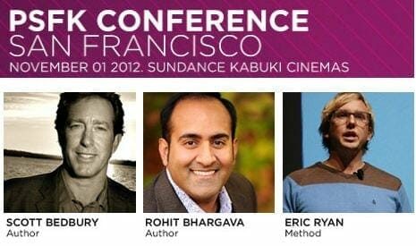 12 Powerful Ideas On Creativity & Business From The PSFK Conference