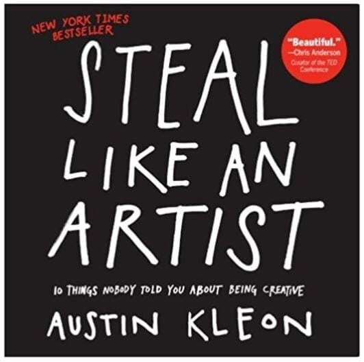 15 Non-Cliché Books To Give As Useful 2017 Graduation Gifts: Steal Like An Artist