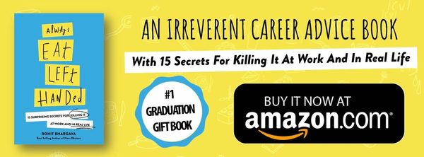 Always Eat Left Handed: An Irreverent Career Advice Book For Graduating Seniors, Career Optimizers And Millennials