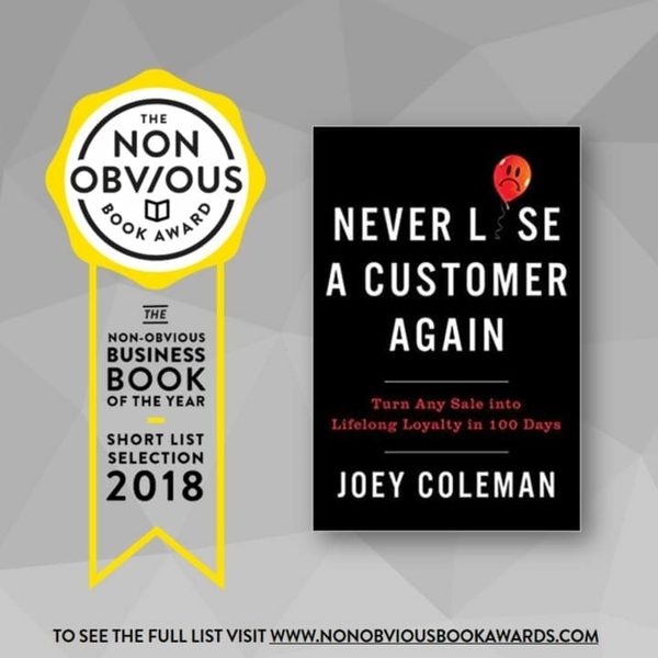 The 2018 Non-Obvious Book Awards - Top 50 Business Books Of The Year: Non Obvious Book Award Never Lose ACustomer Again