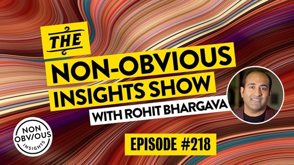 The Non-Obvious Insights Show - Episode #218