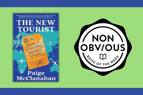 The Non-Obvious Book of the Week: The New Tourist by Paige McClanahan