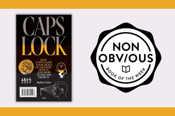 The Non-Obvious Book of the Week: CAPS LOCK by  Ruben Pater 