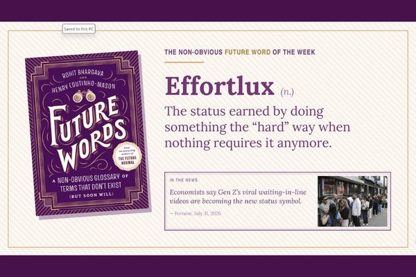 The Non-Obvious Future Word of the Week: Effortlux