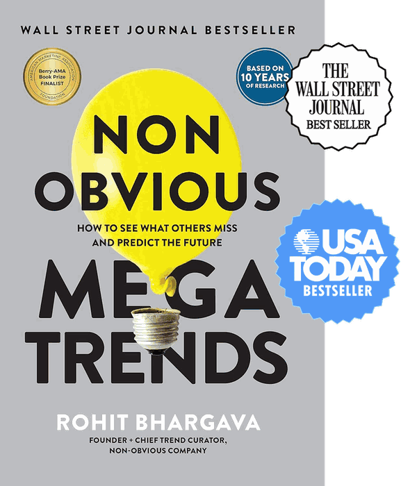 Non-Obvious Megatrends, a Wall Street Journal and USA Today bestseller