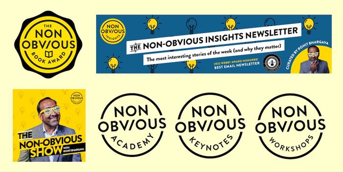 The Non-Obvious newsletter, show, academy and keynote