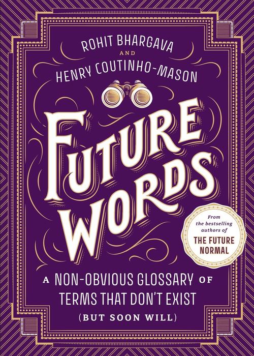 Future Words, the new book by Rohit Bhargava